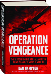 OPERATION VENGEANCE: The Astonishing Aerial Ambush That Changed World War II