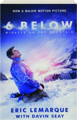 6 BELOW: Miracle on the Mountain