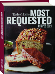 TASTE OF HOME MOST REQUESTED RECIPES 2021