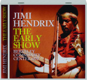 JIMI HENDRIX: The Early Show