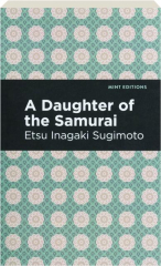 A DAUGHTER OF THE SAMURAI