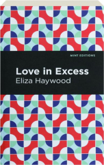 LOVE IN EXCESS