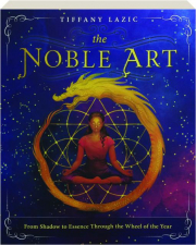 NOBLE ART: From Shadow to Essence Through the Wheel of the Year