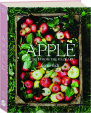 APPLE: Recipes from the Orchard