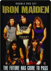 IRON MAIDEN: The Future Has Come to Pass
