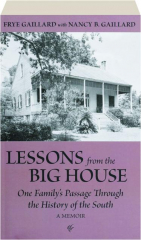 LESSONS FROM THE BIG HOUSE: A Memoir