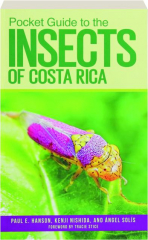 POCKET GUIDE TO THE INSECTS OF COSTA RICA