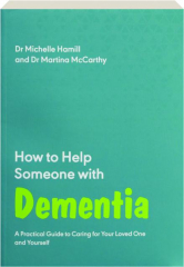 HOW TO HELP SOMEONE WITH DEMENTIA