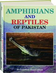 AMPHIBIANS AND REPTILES OF PAKISTAN