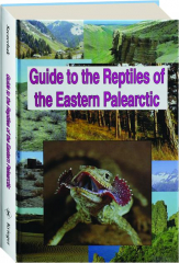 GUIDE TO THE REPTILES OF THE EASTERN PALEARCTIC