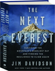 THE NEXT EVEREST: Surviving the Mountain's Deadliest Day and Finding the Resilience to Climb Again