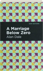 A MARRIAGE BELOW ZERO