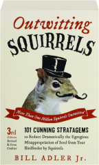 OUTWITTING SQUIRRELS, 3RD EDITION REVISED
