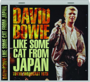 DAVID BOWIE: Like Some Cat from Japan