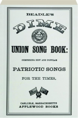 BEADLE'S DIME UNION SONG BOOK