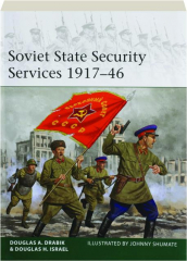 SOVIET STATE SECURITY SERVICES 1917-46: Elite 243