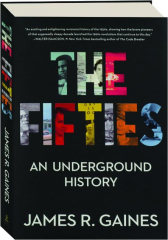 THE FIFTIES: An Underground History