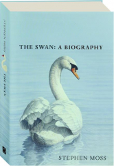 THE SWAN: A Biography