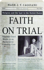 FAITH ON TRIAL: Religion and the Law in the United States