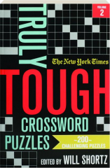 THE NEW YORK TIMES TRULY TOUGH CROSSWORD PUZZLES, VOLUME 2