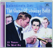VALENTINE'S DAY: The Sound of Wedding Bells