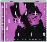 DAVID BOWIE: In the White Room