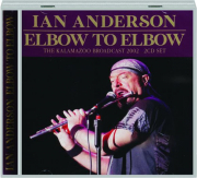 IAN ANDERSON: Elbow to Elbow