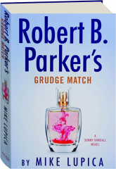 ROBERT B. PARKER'S GRUDGE MATCH