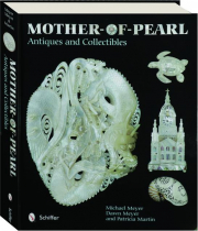 MOTHER-OF-PEARL ANTIQUES AND COLLECTIBLES