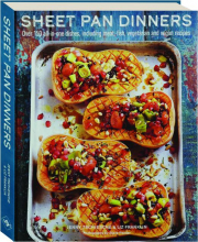 SHEET PAN DINNERS: Over 150 All-in-One Dishes, Including Meat, Fish, Vegetarian and Vegan Recipes