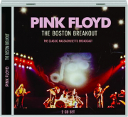 PINK FLOYD: The Boston Breakout