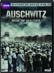 AUSCHWITZ: Inside the Nazi State