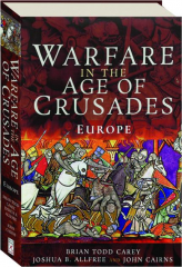 WARFARE IN THE AGE OF CRUSADES: Europe
