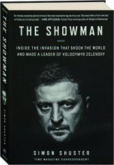 THE SHOWMAN: Inside the Invasion That Shook the World and Made a Leader of Volodymyr Zelensky