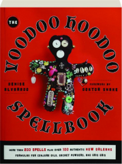 THE VOODOO HOODOO SPELLBOOK