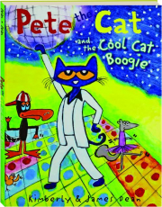 PETE THE CAT AND THE COOL CAT BOOGIE