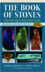 THE BOOK OF STONES, REVISED EDITION: Who They Are & What They Teach