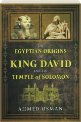 THE EGYPTIAN ORIGINS OF KING DAVID AND THE TEMPLE OF SOLOMON