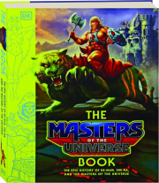 THE MASTERS OF THE UNIVERSE BOOK: The Epic History of He-Man, She-Ra, and the Masters of the Universe