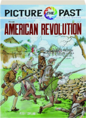 THE AMERICAN REVOLUTION: Picture the Past Historical Coloring Books