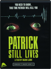 PATRICK STILL LIVES