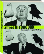 ALFRED HITCHCOCK: Cinema on the Edge of Nothing