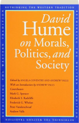 DAVID HUME ON MORALS, POLITICS, AND SOCIETY