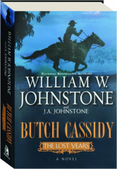 BUTCH CASSIDY: The Lost Years