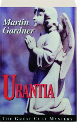 URANTIA: The Great Cult Mystery