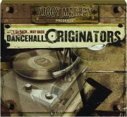 ZIGGY MARLEY PRESENTS: Dancehall Originators