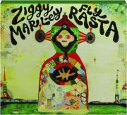 ZIGGY MARLEY: Fly Rasta