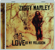 ZIGGY MARLEY: Love Is My Religion