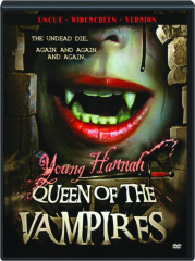 YOUNG HANNAH, QUEEN OF THE VAMPIRES