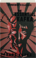 THE ESSENTIAL KAFKA